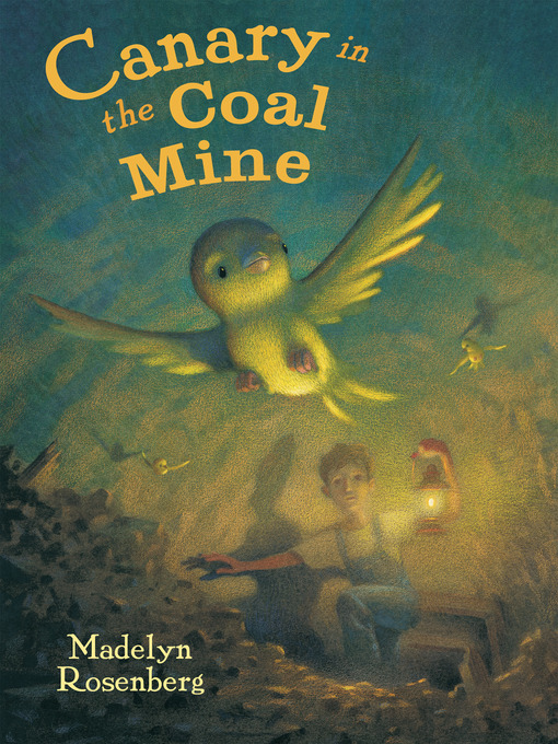 Title details for Canary in the Coal Mine by Madelyn Rosenberg - Available
